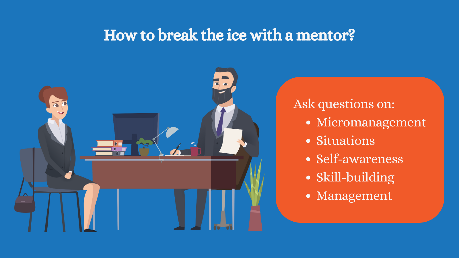 boksning Bordenden biografi Top 30 Questions to Break the Ice with your Mentor - Mentoring Complete